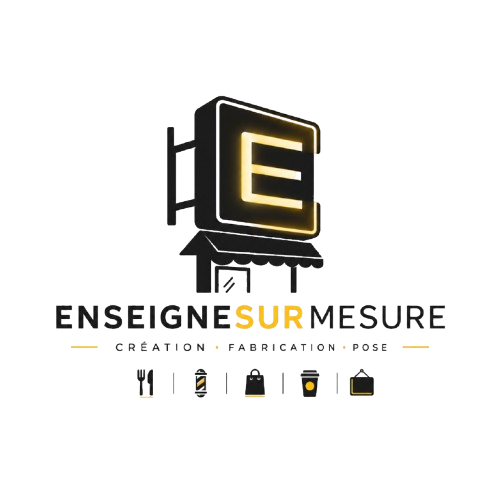 Enseigne Sur Mesure — création, fabrication, pose